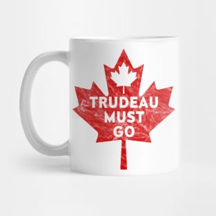 Trudeau Must Go 1 Mug